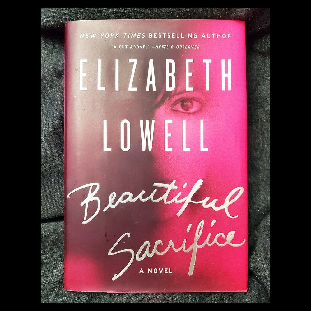 Romantic Suspense Novel - "Beautiful Sacrifice" By Elizabeth Lowell